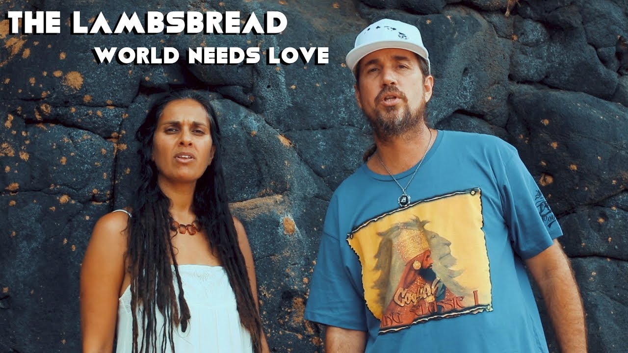 The Lambsbread - World Needs Love [3/15/2018]